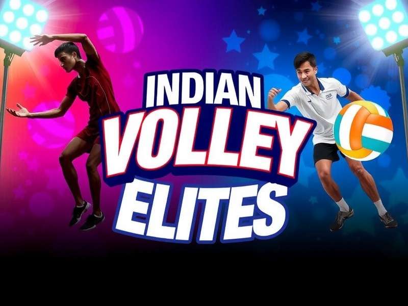 Regional Variations of Indian Volley Elites Indian Volley Elites Regional Versions